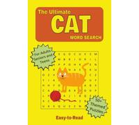 The Ultimate Cat Word Search Puzzle Book: Cat-Themed Word Search Puzzles Filled with Breeds, Behaviors, and Cat Fun Facts | Clear, Easy-to-Read Print ... Travel, Holidays, and Cat Lovers of All Ages