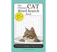 The Ultimate Cats Word Search Puzzle Book: Easy to Read Print Word Searches about the Cats, Cat Breeds, Kittens and More | 6x9 inches, 110 pages | 50+ ... Gift for Vacations, Holidays and Free Time