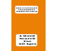 The Ultimate Celebrity Word Search: A Word Search For All Ages | 6 x 9 Format | 9 Words Per Puzzle | 50 Puzzles