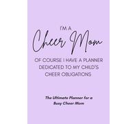 The Ultimate Cheer Mom Planner for a Busy Cheer Mom: Light Purple