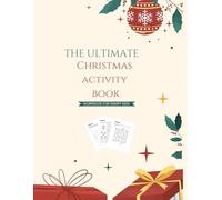 THE ULTIMATE CHRISTMAS ACTIVITY BOOK: workbook for smart kids