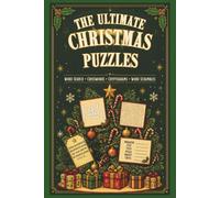 The Ultimate Christmas Puzzle Book: A Festive Collection of Crosswords, Word Searches, Scrambles, Cryptograms & More | 50 puzzles to enjoy | Great stocking stuffer or gift