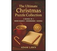The Ultimate Christmas Puzzle Collection: 3 Books in 1: Word Search, Crosswords, Sudoku 60 Puzzles