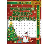 THE ULTIMATE CHRISTMAS WORD SEARCH: Christmas Word Search for Adults Large Print: 101 Puzzles & 2400+ Words | A Festive Journey Through Global Traditions, Movies & Holiday Classics for Seniors