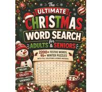 The Ultimate Christmas Word Search for Adults & Seniors: 2200+ Festive Words, 95+ Relaxing Winter Puzzles with Full Solutions & Bonus Material (The Christmas Puzzle Collection)