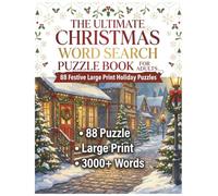 The Ultimate Christmas Word Search Puzzle Book for Adults: 88 Festive Large Print Holiday Puzzles: A colossal collection of over 3000 Yuletide words. ... for holiday relaxation and stocking stuffers.