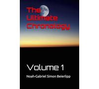 The Ultimate Chronology Volume 1