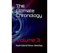 The Ultimate Chronology Volume 3