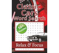 The Ultimate Classic Car Word Search Book: 55 Puzzles for Vintage Automobile Enthusiasts
