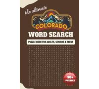 The Ultimate Colorado Word Search: A Scenic Puzzle Journey Through Colorado for Locals, Tourists, and Puzzle Lovers