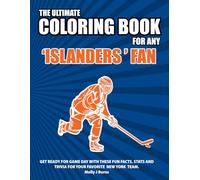 The Ultimate Coloring Book for any Islanders Fan.: Get ready for game day with these fun facts, stats and trivia for your favorite New York team. (Ice Hockey)