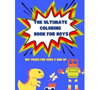 The ultimate coloring book for boys