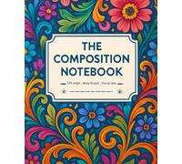 The Ultimate Composition Notebook: Wide Ruled , Floral Idol , 125-page , A 7.5 x 9.25 inches