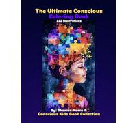 The Ultimate Conscious Coloring Book (Conscious Kids Book Collection Coloring Books)