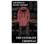 The Ultimate Criminal (ebook)