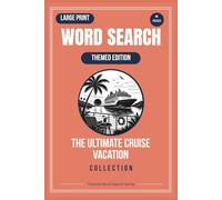 The Ultimate Cruise Collection: Large Print Word Search Puzzle Book for Adults and Seniors (Themed Word Search Series)