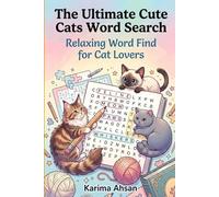 The Ultimate Cute Cats Word Search for Adults: Word Searches with Easy to Read Print about Relaxing word find puzzle for cute cats lovers, cats, ... Gift for Vacation Holyday and Free Times