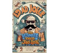 The Ultimate Dad Joke Book