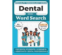 The Ultimate Dental Terminology Word Search: Puzzles for Dental Students, Hygienists, Assistants, and Dental Professionals: Volume 2 Edition with 50+ ... Specialty Terminology Puzzle Book Series)