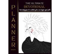The Ultimate Devotional Planner: Your daily Bible study companion to meditate, reflect, and grow in faith.