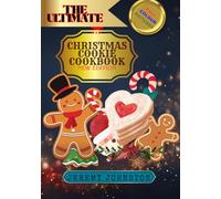 The Ultimate Diabetic Christmas Cookie Cookbook 2026: Healthy Holiday Baking Ideas for Diabetics and Dessert Lovers Alike