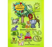 The Ultimate Drawing & Coloring Book of Cute Animals: Unlock Creativity, Boost Imagination, and Relax with Fun Freehand Sketches of Rabbits, Dolphins, ... & Adults (Cartoon Trip Creative Art Series)
