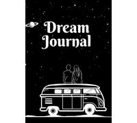 The Ultimate Dream Journal: Journal to Record, Organize & Reflect on Your Dreams | A Guided Dream Notebook & Planner for Sleep & Dream Psychology