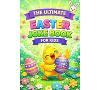 The Ultimate Easter Joke Book for Kids: Fun Activity Book Packed with Family-Friendly Jokes, Weird Facts, Puns, Riddles, Puzzles & Games - Try Not to ... | Basket Stuffer Gift for Boys, Girls