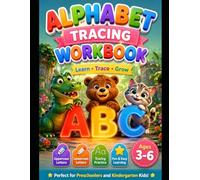 The Ultimate English Alphabet Coloring & Tracing Book: A Fun A to Z Animal Workbook for Toddlers and Preschoolers to Learn Letters, Practice Handwriting, and Color