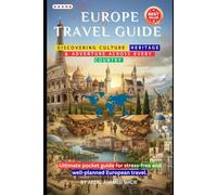 The Ultimate Europe Travel Guide: Discovering Culture, Heritage & Adventure across Every Country (Travelling Guide)