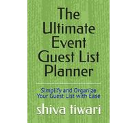 The Ultimate Event Guest List Planner: Simplify and Organize Your Guest List with Ease