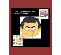 THE ULTIMATE F#%K OFF COLORING BOOK