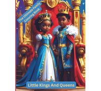 The Ultimate Family Coloring Book: Little Kings And Queens