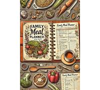 The Ultimate Family Meal Planner to Keep Your Kitchen Organized