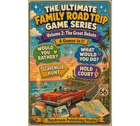 The Ultimate Family Road Trip Game Series: The Great Debate - Volume 2