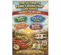The Ultimate Family Road Trip Game Series: Volume 1: The Hot Seat