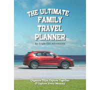 The Ultimate Family Travel Planner