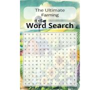 The Ultimate Farming Word Search Book: Grow Your Knowledge and Harvest Fun with Engaging Puzzles
