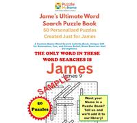 The Ultimate FIRST NAME JAMES Word Search Adventure: Every Name Deserves A Puzzle. These 50 wordsearch puzzles have only one name in them to find, JAMES! it's alot harder than you might think.