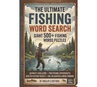 The Ultimate Fishing Word Search: 50+ Large Print Puzzles for Adults and Fishing Enthusiasts