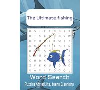 The Ultimate Fishing Word search puzzle book: Word Searches with Easy to Read Print about Fishing, Fishing rods, Fish, and More | 6x9 inches, 110 ... Gift for Vacations, Holidays, and Free Times