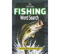 The Ultimate Fishing Word Search: Word Search Puzzles with Easy to Read Print about Fishing, Gear, Outdoors and more | 6x9 inches, 110 pages | 50+ ... Gift for Vacations, Holidays and Relaxation