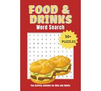 The ULTIMATE Food and Drinks Word Search Puzzle for all: 50+ Easy-To-Read Print Featuring Desserts, Coffee, Recipes, Snacks & Favorite Flavors | 6x9Inches, 110 pages | suitable for kids and adults