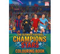 The Ultimate Football Champions Stars Colouring Book: Activity to colour Europe top Players for kids and adults (The Ultimate Football Corner Colouring Books)