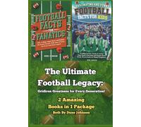 The Ultimate Football Legacy: Gridiron Greatness for Every Generation