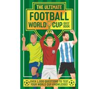 The Ultimate Football World Cup Quiz Book