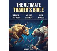 The Ultimate Futures Trader’s Playbook: From Beginner to Pro - A 3-in-1 Guide to Indicators, Volume & Order Flow Analysis and Trading Psychology