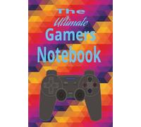 The Ultimate Gamers Notebook: Gaming Logbook for Strategies, Game Progress, Builds, Achievements & Notes | Perfect Notebook for PC, Console, and Streamers