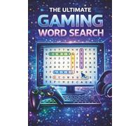 The Ultimate Gaming Word Search: Video Game Themed Word Search Puzzles Featuring Gamer Terms, Consoles, Esports, and Gaming Culture for Teens and Adults