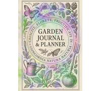 The Ultimate Gardener’s Journal - One Plant, One Season: 472-Page, 16-section Gardening Planner for Tracking Soil, Watering, Growth, Pest, Disease & Harvest - Focused on One Plant Across a Full Year